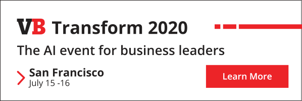 VB TRansform 2020: The AI event for business leaders. San Francisco July 15 - 16